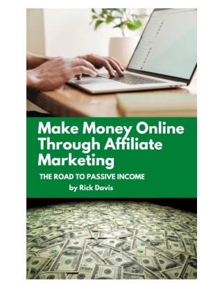 Make Money Online Through Affiliate Marketing