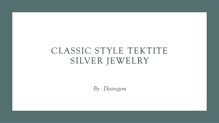 Classic Style Tektite Silver Jewelry