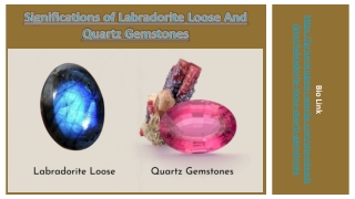 Significations of Labradorite Loose And Quartz Gemstones