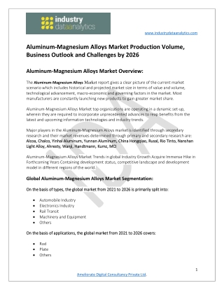 Aluminum-Magnesium Alloys Market Growth and Opportunity Outlook 2021-2026