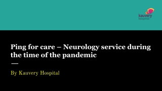 Ping for care – Neurology service during the time of the pandemic