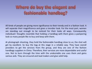 Where do buy the elegant and fashionable handbag?