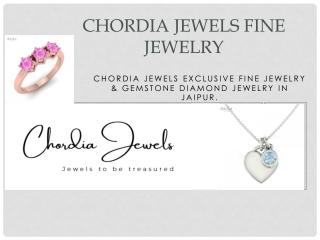 Chordia Jewels Exclusive Fine Jewelry & Gemstone Diamond Jewelry in Jaipur.