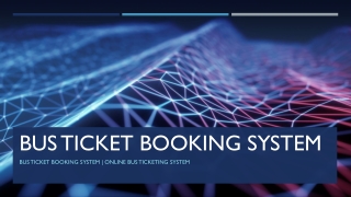 Bus Ticket Booking System _ Online Bus Ticketing System