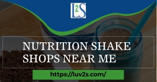 Nutrition Shake Shops Near Me - Luv2s