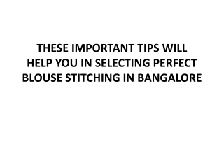 THESE IMPORTANT TIPS WILL HELP YOU IN SELECTING PERFECT BLOUSE STITCHING IN BANG