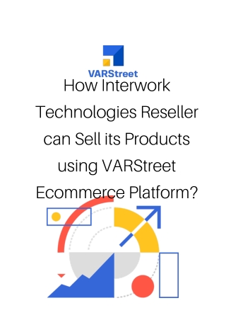 How Interwork Technologies Reseller can Sell its Products using VARStreet Ecommerce Platform