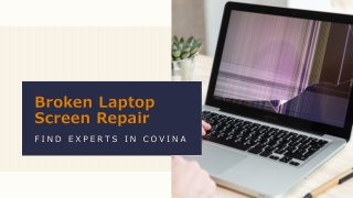 How to Quick Fix Your Cracked Screen Laptop in Covina?
