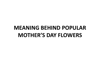 MEANING BEHIND POPULAR MOTHER’S DAY FLOWERS