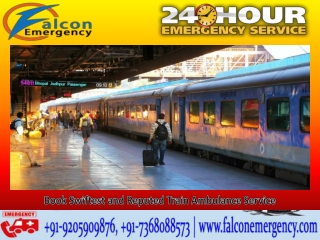 Book Swiftest and Reputed Train Ambulance Service in Patna and Bangalore - Falcon Emergency