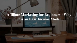 The Guide of Affiliate Marketing for Beginners