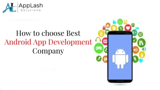 How to choose Best  Android App Development Company