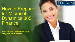 Microsoft Dynamics 365 Finance MB-310 : Latest Questions and Exam Tips