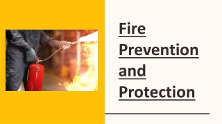 Fire Prevention and Protection