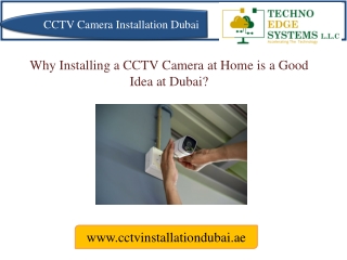 Is It a Good Idea to Install a CCTV Camera at Home in Dubai?