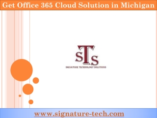 Get Office 365 Cloud Solutions in Michigan