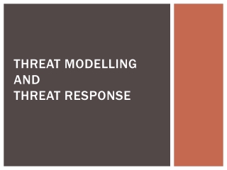Threat Modelling And Threat Response
