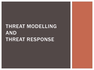 Threat Modelling And Threat Response
