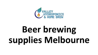 Beer brewing supplies Melbourne