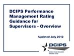 DCIPS Performance Management Rating Guidance for Supervisors - Overview Updated July 2012
