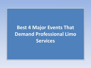 Best 4 Major Events That Demand Professional Limo Services