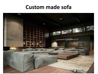 Custom made sofa