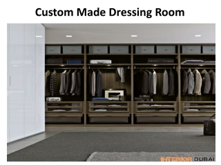 Custom Made Dressing Room