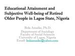 Educational Attainment and Subjective Well-being of Retired Older People in Lagos State, Nigeria