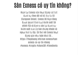 Sàn Exness có uy tín không?