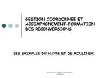 GESTION COORDONNEE ET ACCOMPAGNEMENT-FORMATION DES RECONVERSIONS