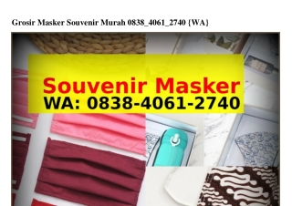 Grosir Masker Souvenir Murah ౦838.Կ౦6l.ᒿᜪԿ౦{WhatsApp}