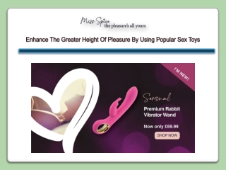 Enhance The Greater Height Of Pleasure By Using Popular Sex Toys