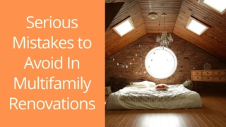 Serious Mistakes to Avoid In Multifamily Renovations