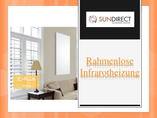 Rahmenlose Infrarotheizung