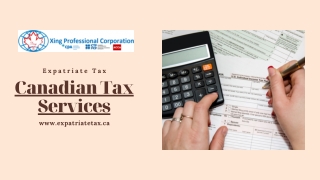 Get the Best Canadian Tax Services - Expatriate Tax