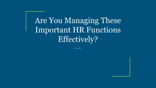 Are You Managing These Important HR Functions Effectively?