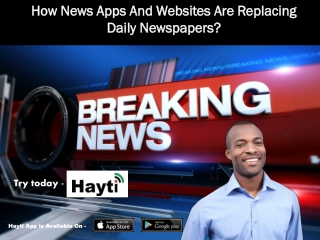 How News Apps And Websites Are Replacing Daily Newspapers?