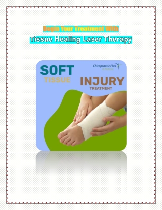 Begin Your Treatment With Tissue Healing Laser Therapy