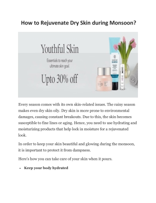 How to Rejuvenate Dry Skin during Monsoon?