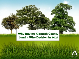 Why Buying Klamath County Land is wise Decision in 2021?