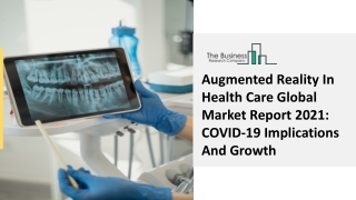 Augmented Reality In Health Care Market Growth Analysis, Demand Factors 2030