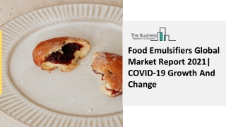 Food Emulsifiers Market Scope, Opportunities And Outlook Forecast To 2030