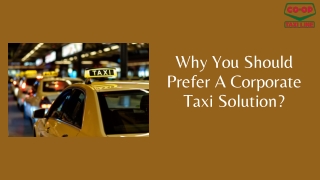 Why You Should Prefer A Corporate Taxi Solution