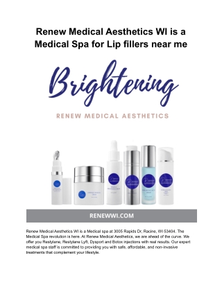 Renew Medical Aesthetics WI is a Medical Spa for Lip fillers near me
