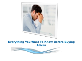 Everything You Want To Know Before Buying Ativan