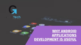 why Android Applications Development is Useful