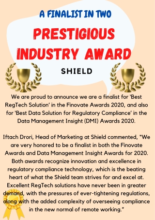 A finalist in two Prestigious Industry Awards - Shield