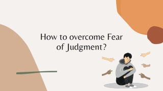 How to Overcome Fear of Judgment?