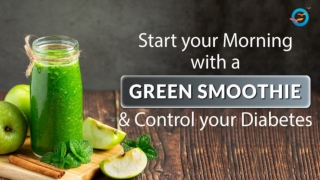 Control Your Diabetes Instantly With Green Smoothie