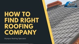 How To Find Right Roofing Company